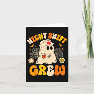 Night Shift Crew Ghost Halloween Nurse Funny  Card
