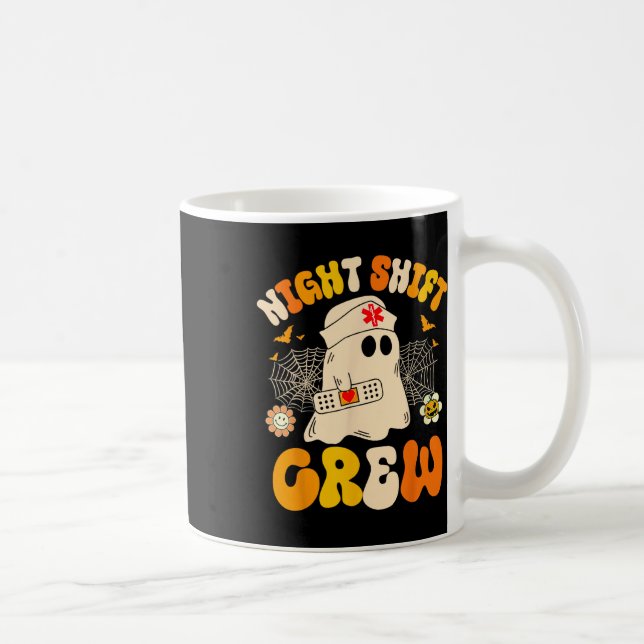 Night Shift Crew Ghost Halloween Nurse Funny  Coffee Mug (Right)