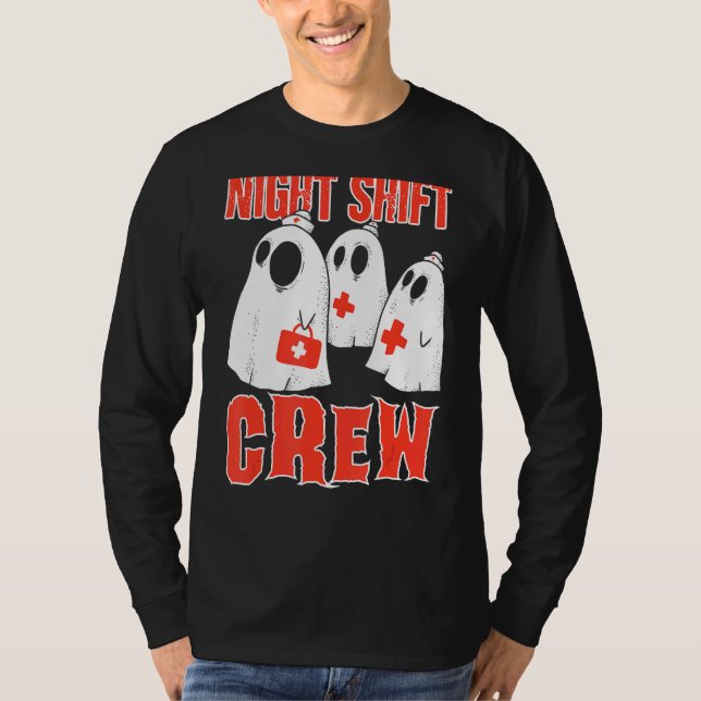 Night Shift Crew Work Colleague Worker Job T-Shirt (Front)