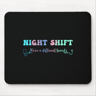 Night Shift Different Breed Stethoscope Nurse Rn Mouse Pad