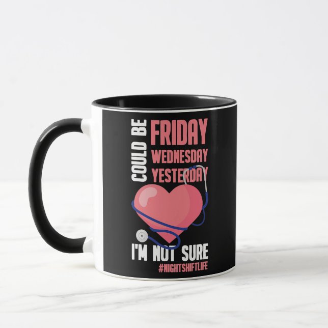 Night Shift Life Nursing Week  Mug (Left)