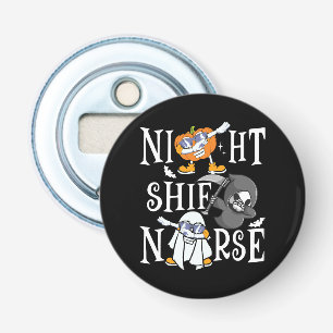 Night Shift Nurse Bottle Opener