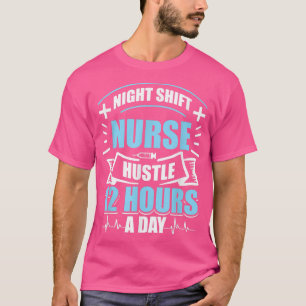 Night Shift Nurse CNA Certified Nurse Station T-Shirt
