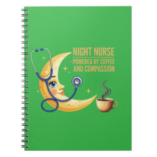 Night Shift Nurse - Coffee & Compassion Healthcare Notebook