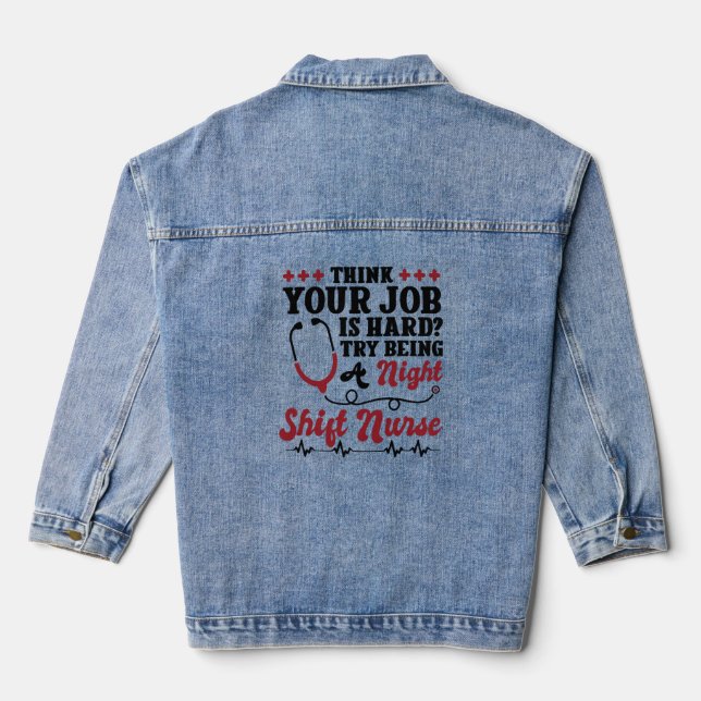 Night Shift Nurse Denim Jacket (Back)
