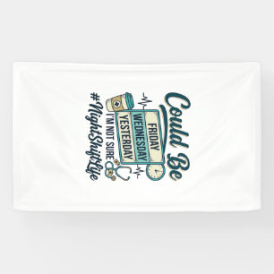 Night Shift Nurse Funny Could Be Friday Vector Des Banner