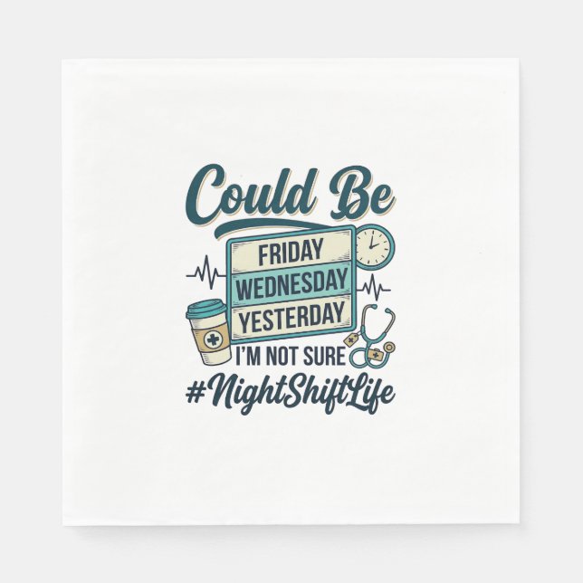 Night Shift Nurse Funny Could Be Friday Vector Des Napkin (Front)