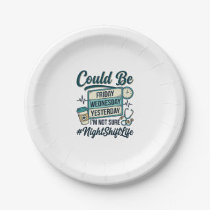Night Shift Nurse Funny Could Be Friday Vector Des Paper Plate