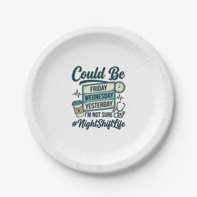 Night Shift Nurse Funny Could Be Friday Vector Des Paper Plate (Front)