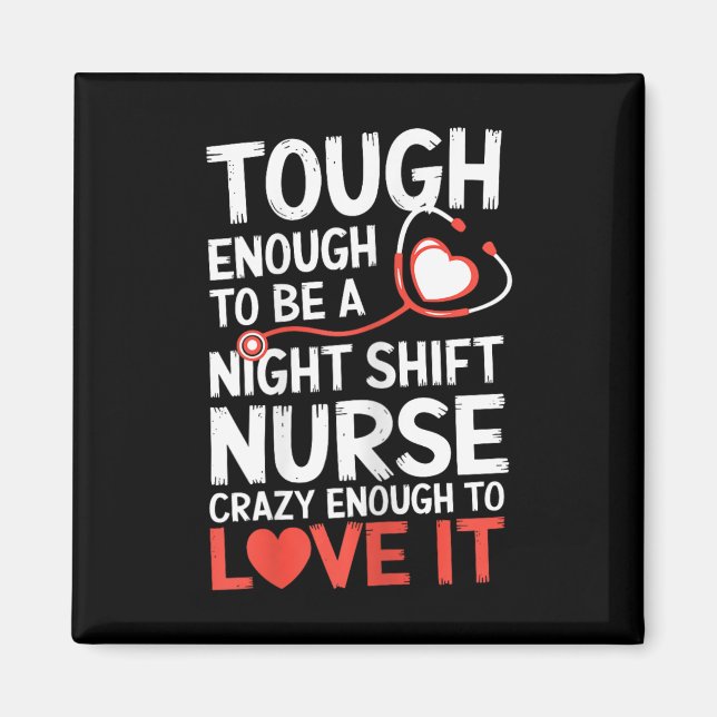 Night Shift Nurse Funny Rn Rt Us Nurse  Magnet (Front)