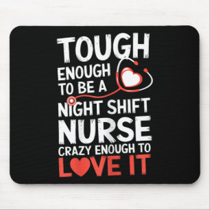 Night Shift Nurse Funny Rn Rt Us Nurse  Mouse Pad