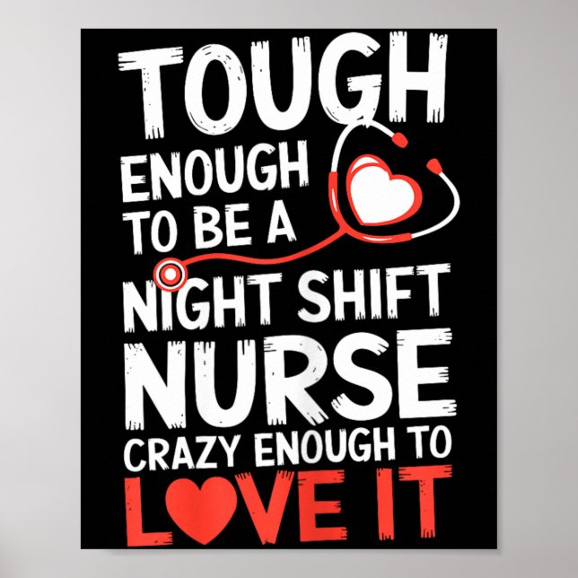 Night Shift Nurse Funny Rn Rt Us Nurse Poster (Front)
