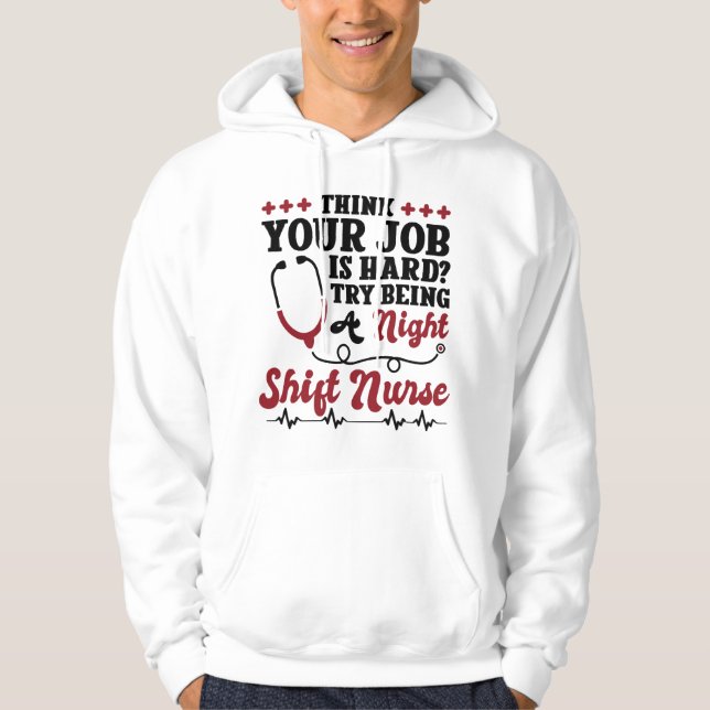 Night Shift Nurse Hoodie (Front)