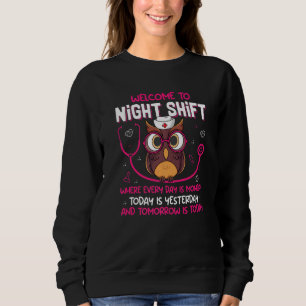 Night Shift Nurse Owls  Nursing RN LPN CNA Women   Sweatshirt