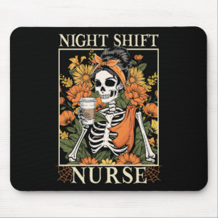 Night Shift Nurse Skeleton Halloween Rn Nurses Wom Mouse Pad