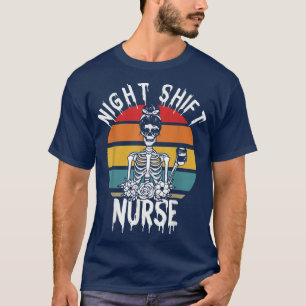 Night Shift Nurse Skeleton Halloween RN Nurses Wom T-Shirt