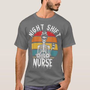 Night Shift Nurse Skeleton Halloween RN Nurses Wom T-Shirt