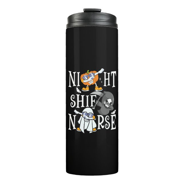 Night Shift Nurse Thermal Tumbler (Front)