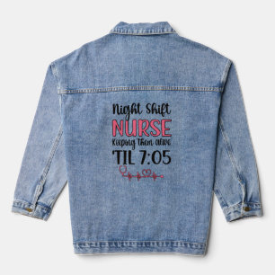 Night Shift Nurse Week Night Shift Nursing Funny  Denim Jacket