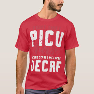 Night Shift PICU Nurse Coffee Lover331 T-Shirt