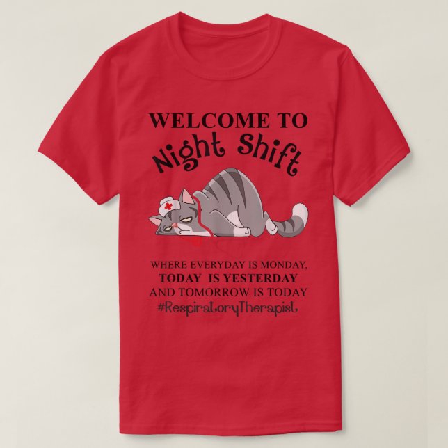 Night Shift Respiratory Therapist Everyday Is Mond T-Shirt (Design Front)