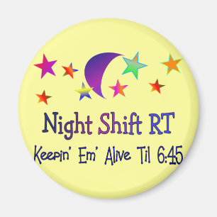 Night shift RT--Funny Respiratory Therapy Gifts Magnet