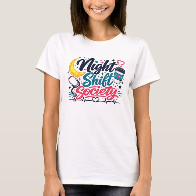 Night Shift Society T-Shirt (Front)