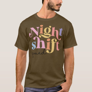 Night Shift Squad Nurse ICU Nurse Team Critical Ca T-Shirt