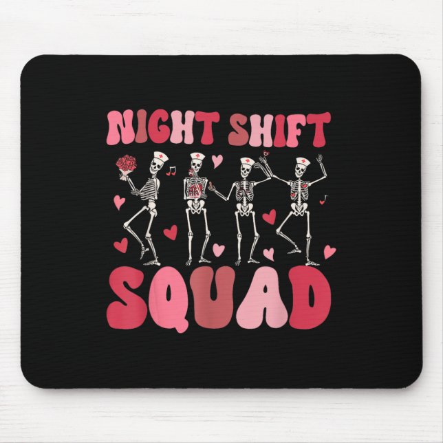 Night Shift Squad Nurses Skeleton Dancing Funny Va Mouse Pad (Front)