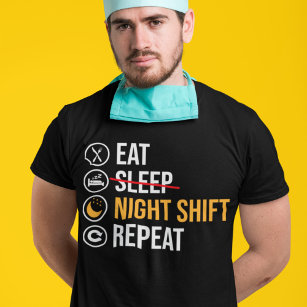 Night Shift Worker Funny Saying T-Shirt