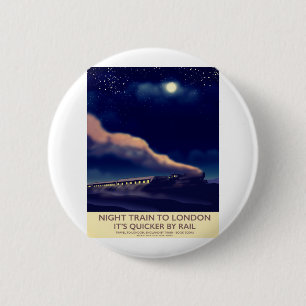 Night Train To London. 6 Cm Round Badge