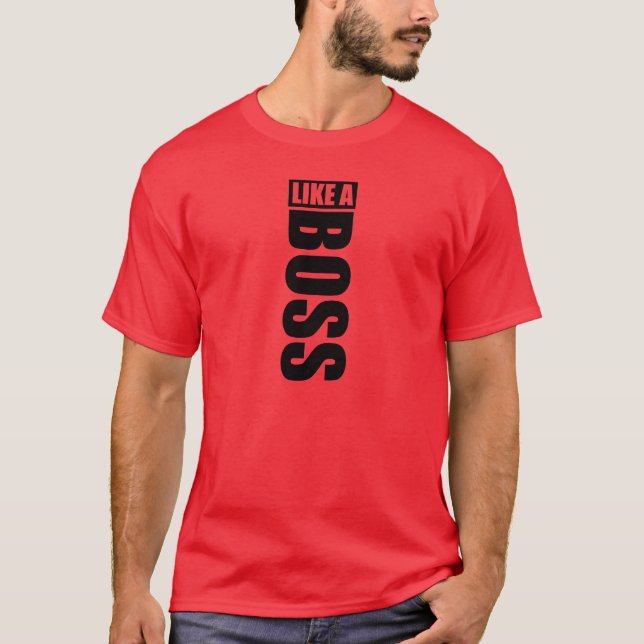 Nightgown “LIKE the BOSS " T-Shirt (Front)