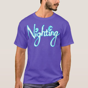 nighting T-Shirt