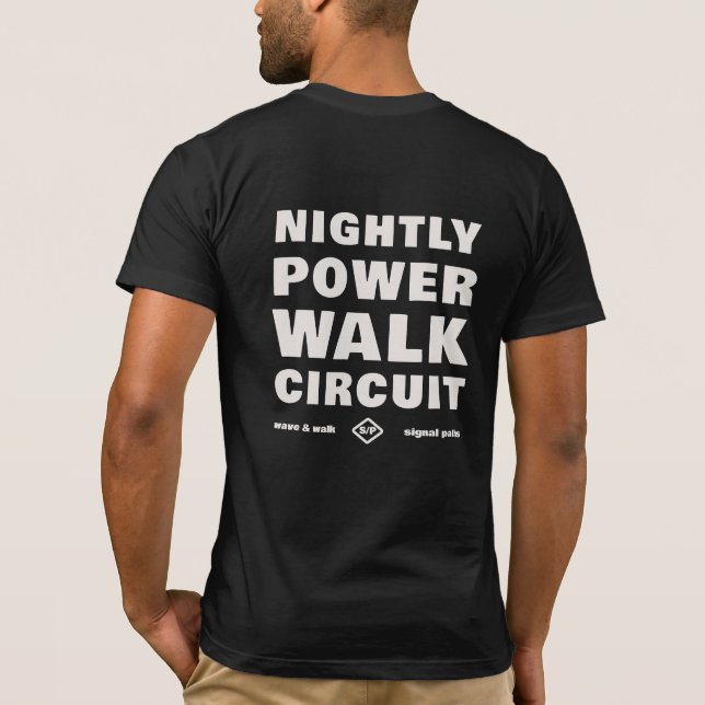 Nightly Power Walk Circuit Urban Wear T-Shirt (Back)
