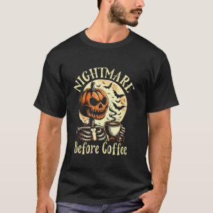 Nightmare Before Coffee Christmas Skeleton Funny H T-Shirt