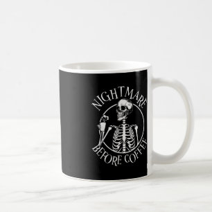 Nightmare Before Coffee Halloween Skeleton Holding Coffee Mug