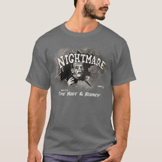 Nightmare with The Host and Rodney T-Shirt