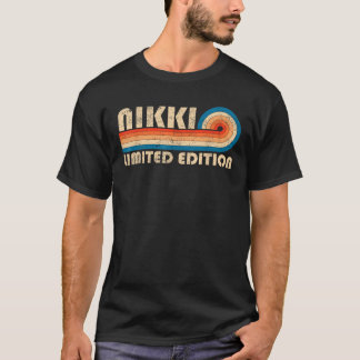 NIKKI First Name Funny Retro Vintage Birthday  T-Shirt