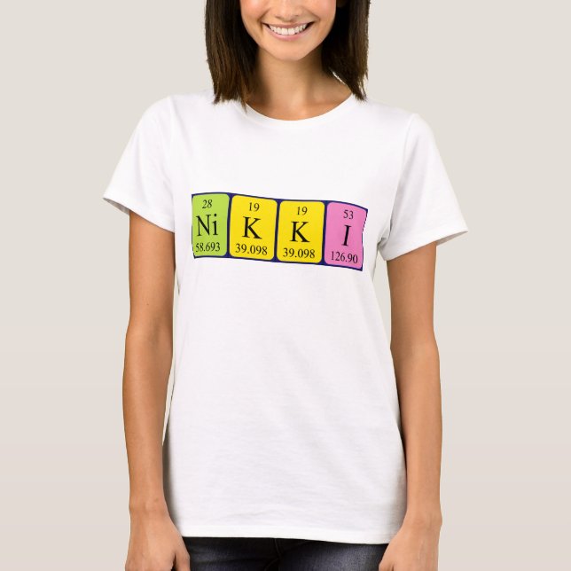 Nikki periodic table name shirt (Front)