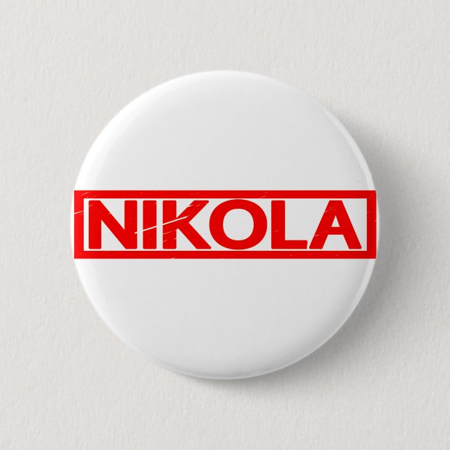 Nikola Stamp 6 Cm Round Badge (Front)