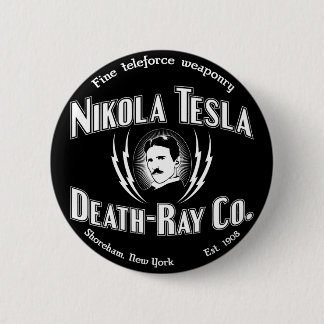 Nikola Tesla Death-Ray Co. 6 Cm Round Badge