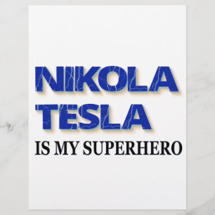 Nikola Tesla Is My Superhero