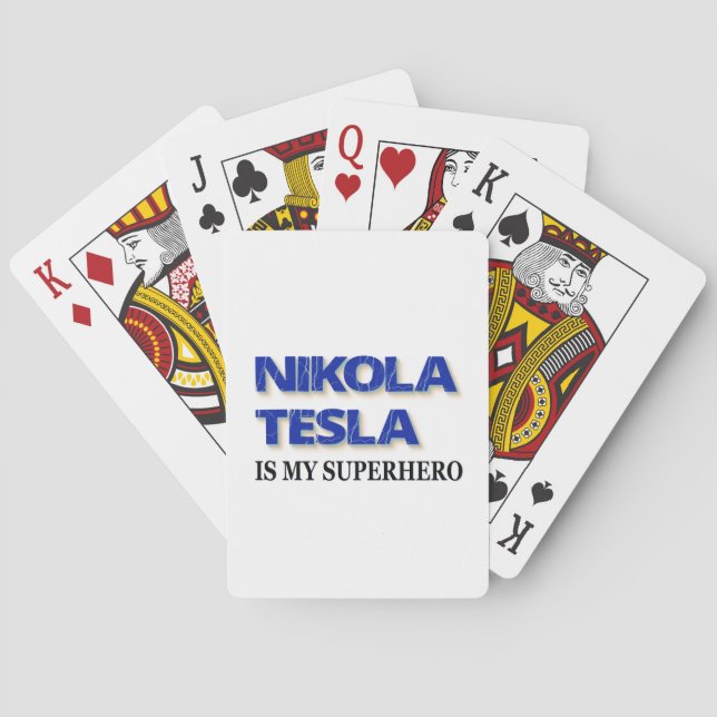 Nikola Tesla Is My Superhero Playing Cards (Back)