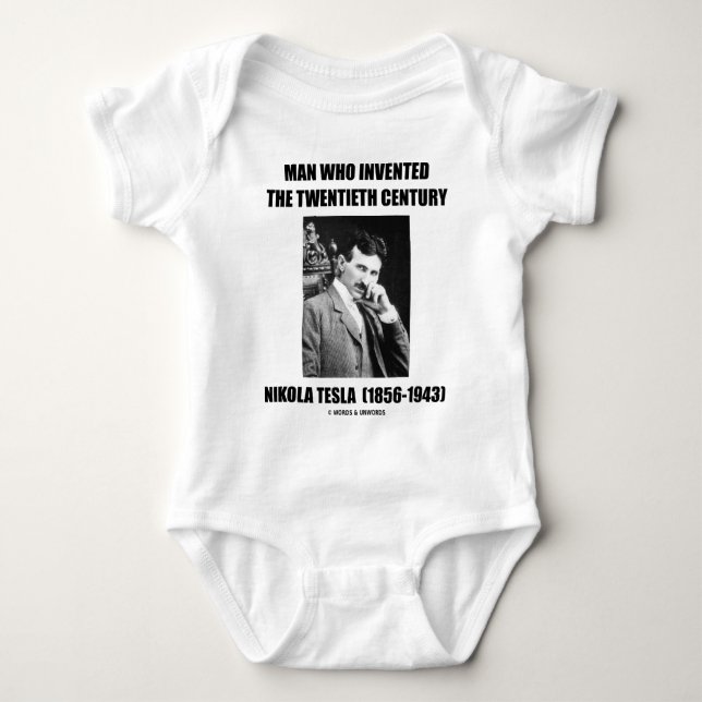 Nikola Tesla Man Who Invented The 20th Century Baby Bodysuit (Front)