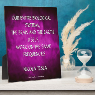 Nikola Tesla Quote - Same Frequencies Plaque