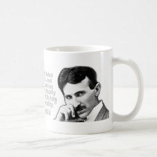 Nikola Tesla Quoted Wisdom Coffee Mugs