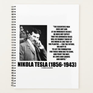 Nikola Tesla Scientific Man Does Not Aim Immediate Planner