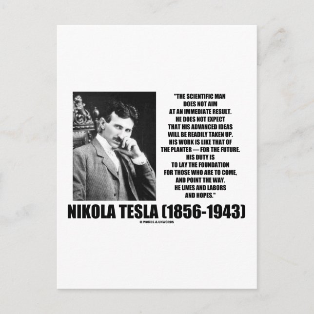 Nikola Tesla Scientific Man Does Not Aim Immediate Postcard (Front)