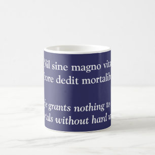 Nil sine magno vita coffee mug