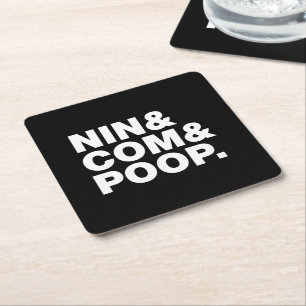 NIN & COM & POOP. SQUARE PAPER COASTER